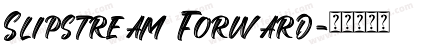 Slipstream Forward字体转换